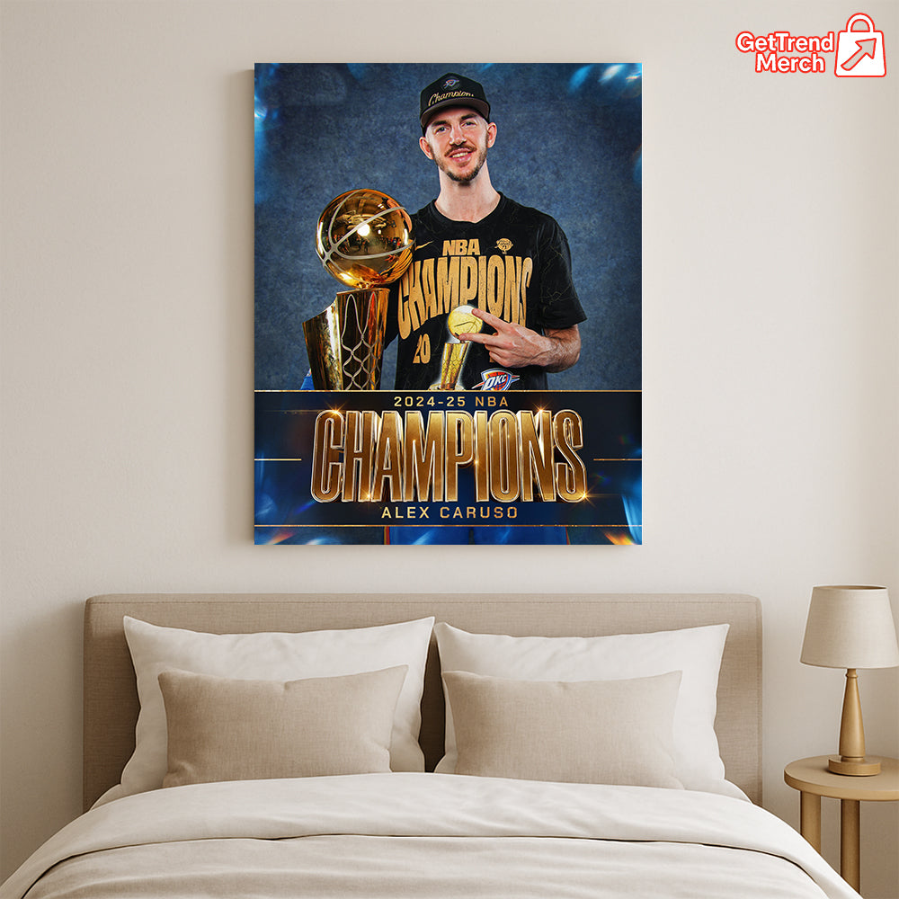 Alex Caruso 2025 NBA Champion Poster Canvas – Thunder Basketball Finals Wall Art - Get Trend Merch